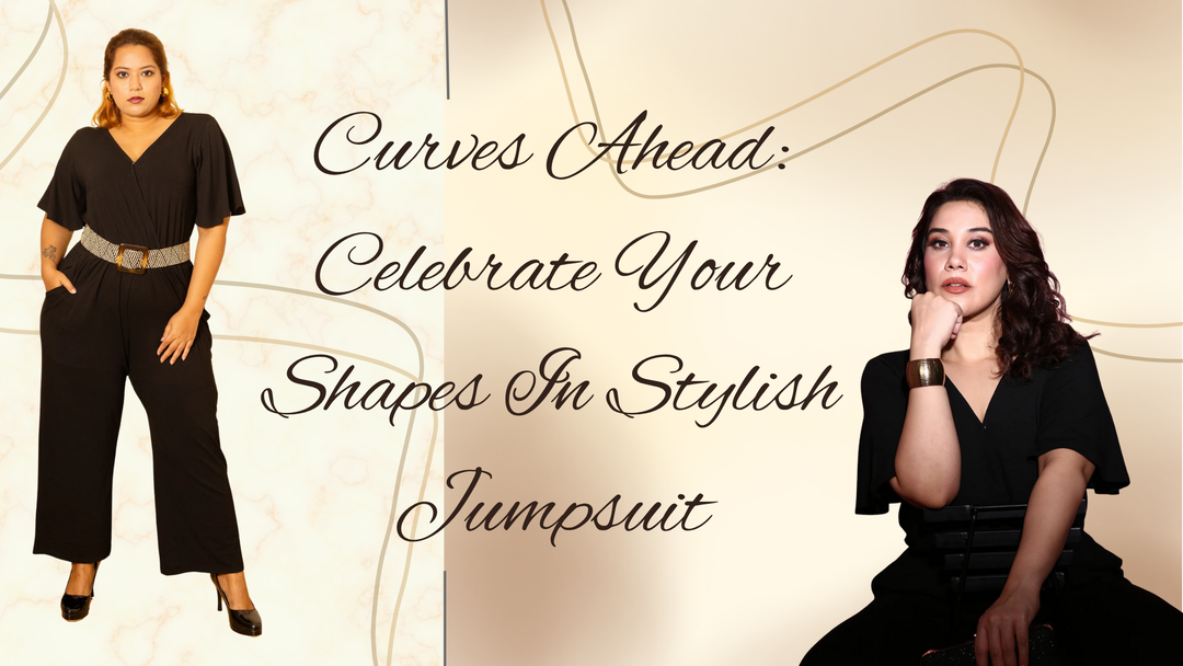 Curves Ahead: Celebrating Your Shape in Stylish Jumpsuits