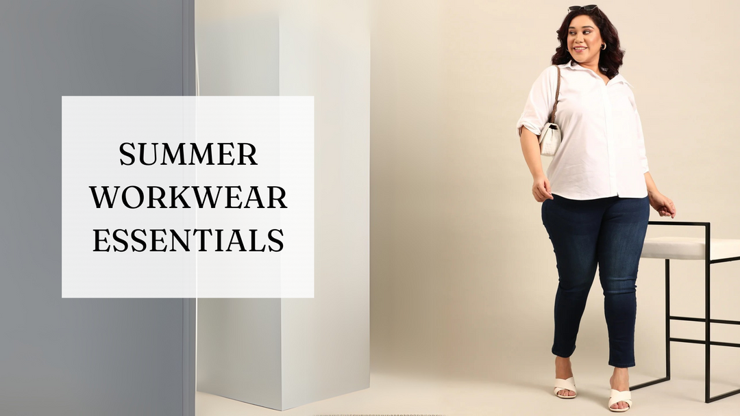 Summer Workwear essentials